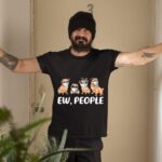 24hluxury– Ew People Dogs Best Friend T-Shirt