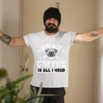 24hluxury– Pugs And Coffee Is All I Need T-Shirt