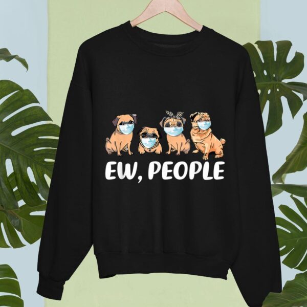 24hluxury– Ew People Dogs Best Friend Sweatshirt