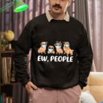 24hluxury– Ew People Dogs Best Friend Sweatshirt