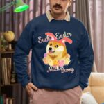24hluxury– Happy Easter Doge – Shiba Inu Such Easter Much Bunny Sweatshirt