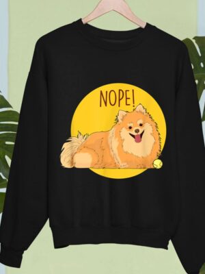 24hluxury– Nope Lazy Pomeranian Dog Sweatshirt