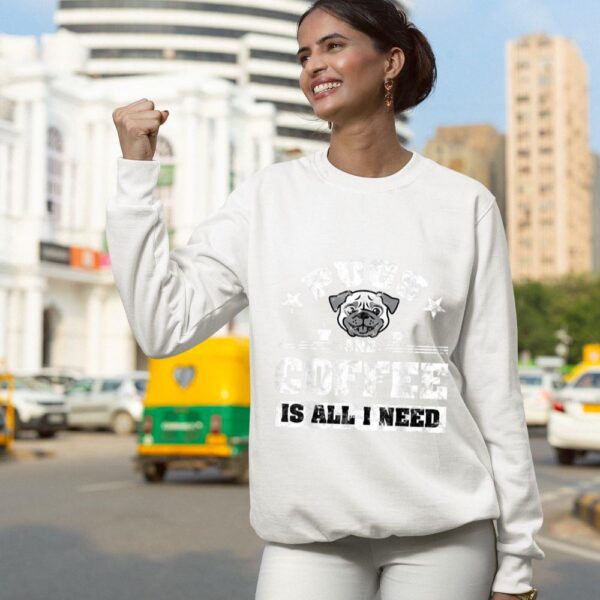 24hluxury– Pugs And Coffee Is All I Need Sweatshirt