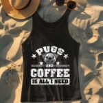 24hluxury– Pugs And Coffee Is All I Need Tank Top
