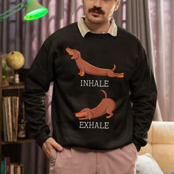 Linocasa– Dachshund Weiner Dog Yoga Inhale Exhale Sweatshirt - Image 3