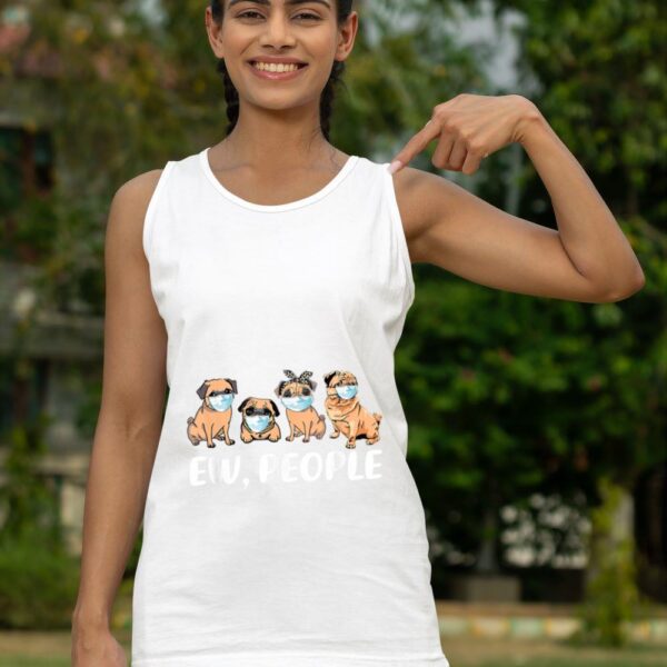 Linocasa– Ew People Dogs Best Friend Tank Top - Image 8