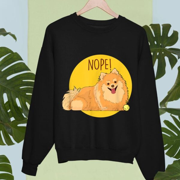 Linocasa– Nope Lazy Pomeranian Dog Sweatshirt