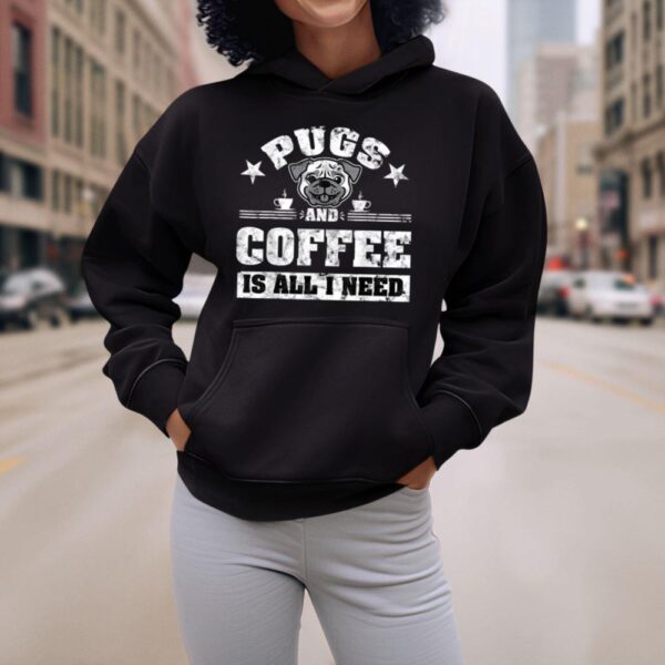 Linocasa– Pugs And Coffee Is All I Need Hoodie - Image 6