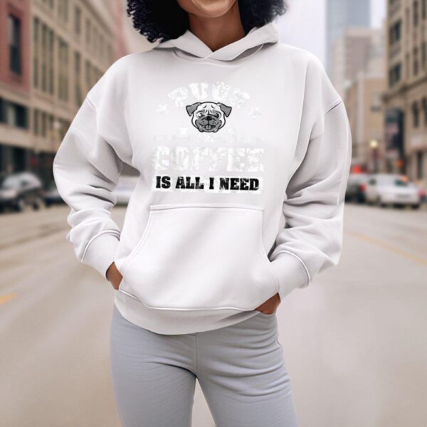Linocasa– Pugs And Coffee Is All I Need Hoodie - Image 8
