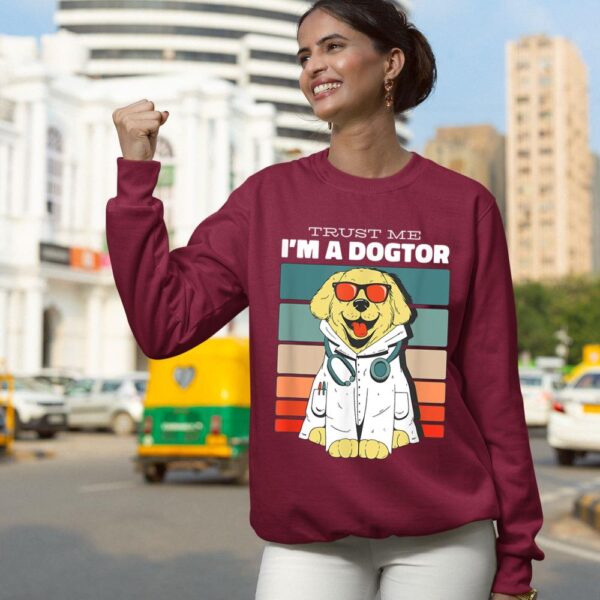 Linocasa– Trust Me I Am A Dogtor Sweatshirt - Image 7
